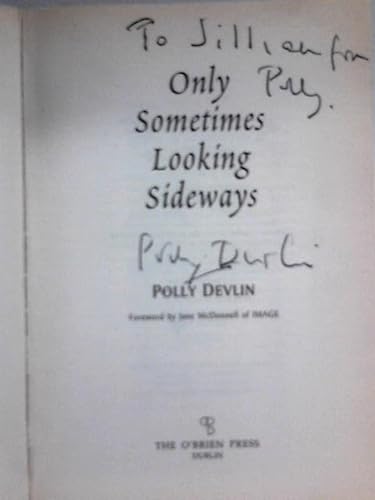 Only sometimes looking sideways (9780862785642) by Devlin, Polly