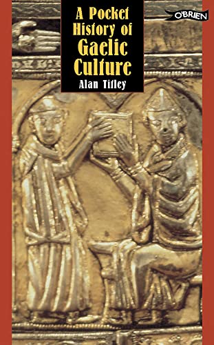A Pocket History of Gaelic Culture (9780862785697) by Alan Titley; Titley, Alan