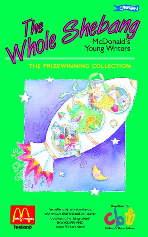 Stock image for The Whole Shebang (v.4) (McDonald's Young Writers) for sale by WorldofBooks