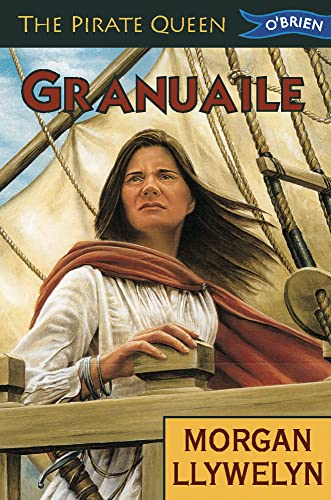 Granuaile: The Pirate Queen (9780862785789) by Morgan Llywelyn