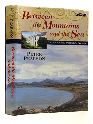 9780862785826: Between the Mountains and the Sea: Dun Laoghaire/Rathdown County