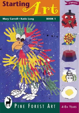 Starting Art: Art Activities with Children (9780862786076) by Mary Carroll