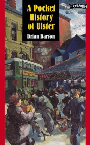 A Pocket History of Ulster (9780862786298) by Barton, Brian