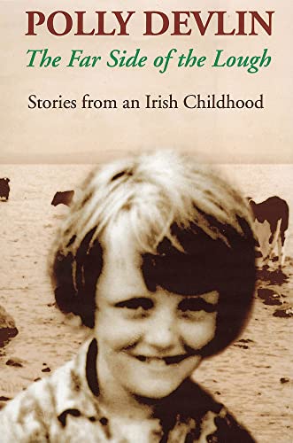 Stock image for The Far Side of the Lough : Stories from an Irish Childhood for sale by Better World Books