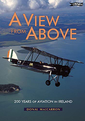 Beispielbild fr A View from Above: 200 Years of Aviation in Ireland zum Verkauf von WorldofBooks