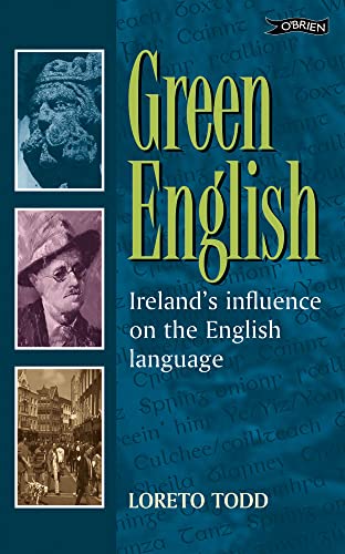 Beispielbild fr Green English: Irish Influence on the English Language zum Verkauf von WorldofBooks
