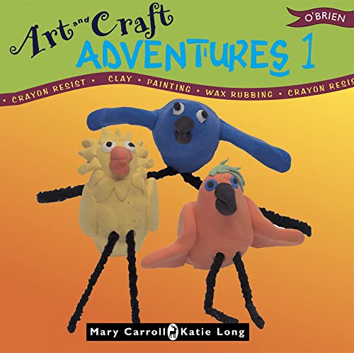 Art & Craft Adventures 1 (9780862786830) by Carroll, Mary; Long, Katie