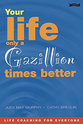 Beispielbild fr Your Life only a Gazillion Times Better zum Verkauf von WorldofBooks