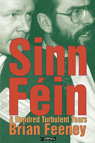 Imagen de archivo de Sinn Fein : A Hundred Turbulent Years a la venta por Better World Books