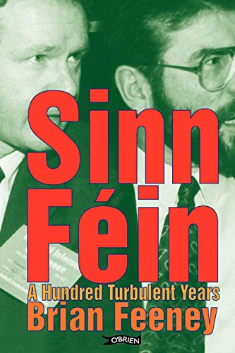 9780862787707: Sinn Fein: A Hundred Turbulent Years