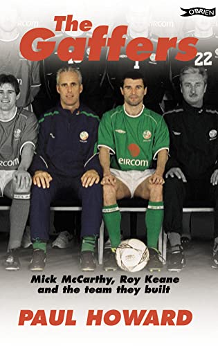 Stock image for The Gaffers: Mick McCarthy, Roy Keane and the Team They Built for sale by WorldofBooks