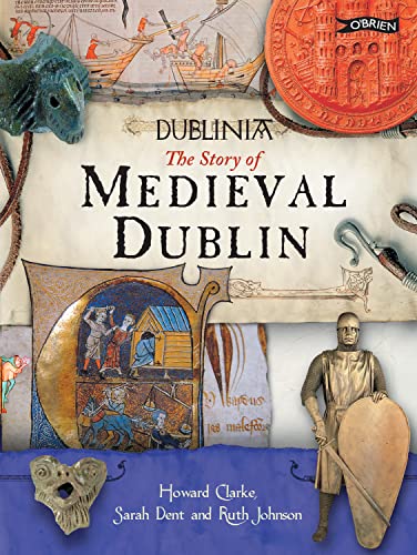 Stock image for Dublinia: The Story of Medieval Dublin for sale by ThriftBooks-Atlanta