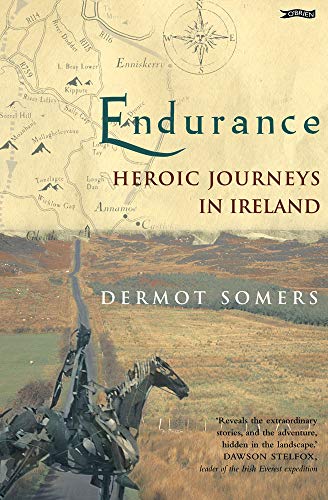 Beispielbild fr Endurance: Heroic Journeys in Ireland zum Verkauf von WorldofBooks