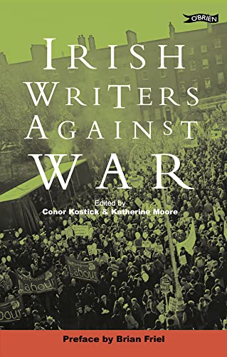 Stock image for Irish Writers Against War for sale by More Than Words