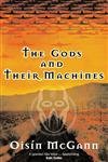 Imagen de archivo de The Gods and their Machines a la venta por Goldstone Books