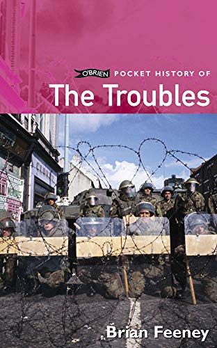 O Brien Pocket History of the Troubles (Pocket History Series) - Feeney, Brian