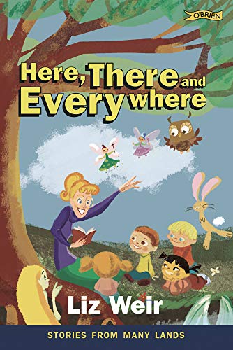 Imagen de archivo de Here, There and Everywhere: Stories from Many Lands a la venta por HPB-Emerald