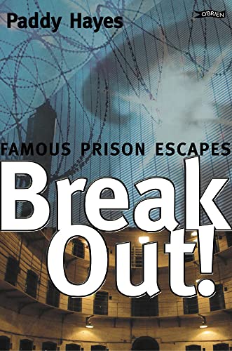 Stock image for Break-Out! : Great Prison Escapes for sale by Better World Books