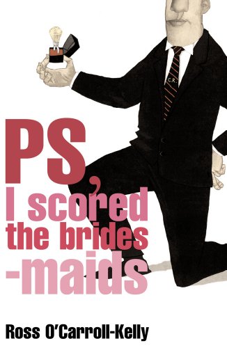 9780862788902: PS, I Scored the Bridesmaids (Ross O'carroll-kelly)