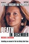 Beispielbild fr Death in December: The Story of Sophie Toscan Du Plantier zum Verkauf von WorldofBooks