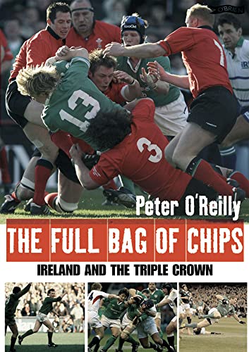 Stock image for The Full Bag of Chips: Ireland and the Triple Crown for sale by WorldofBooks