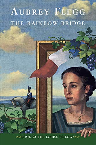 Imagen de archivo de The Rainbow Bridge: The Louise Trilogy a la venta por WorldofBooks