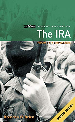 9780862789343: O'Brien Pocket History of the IRA: From 1916 Onwards (Pocket Books)