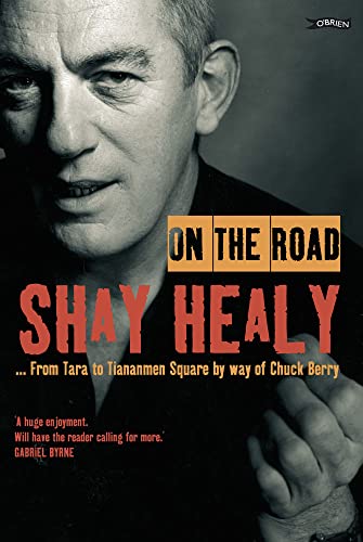 Imagen de archivo de On the Road: From Tara to Tiananmen Square by way of Chuck Berry a la venta por WorldofBooks