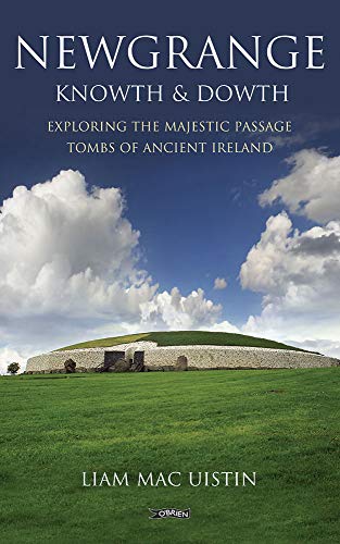 Imagen de archivo de Exploring Newgrange by Liam Mac Uistin (2006) Paperback a la venta por ThriftBooks-Dallas