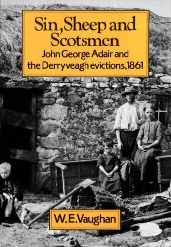 Beispielbild fr Sin, Sheep and Scotsmen: John George Adair and the Denyveagh Evictions, 1861 zum Verkauf von WorldofBooks