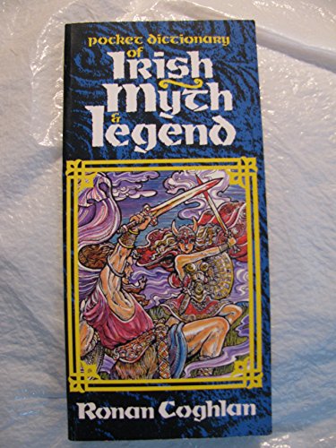 9780862811525: Pocket Dictionary of Irish Myth and Legend (Appletree Pocket Guides)
