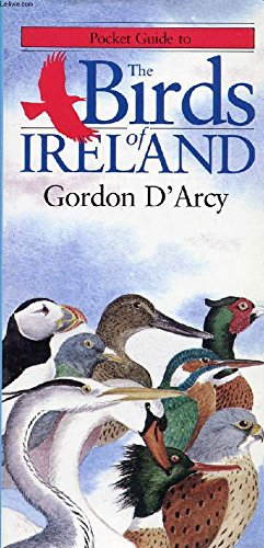 Pocket Guide to the Birds of Ireland (9780862811624) by D'Arcy, Gordon