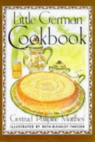 Stock image for A Little German Cook Book (International little cookbooks) for sale by WorldofBooks