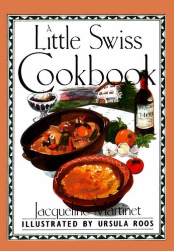 9780862812713: A Little Swiss Cookbook (International little cookbooks)