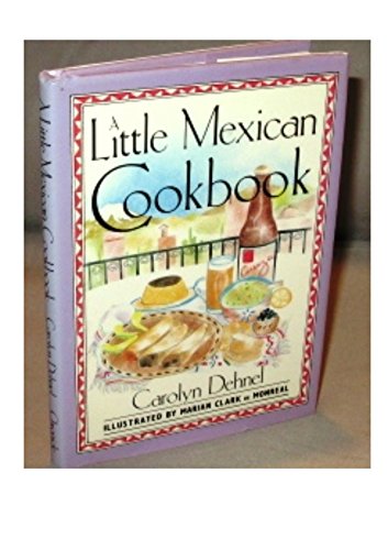 Beispielbild fr A Little Mexican Cookbook zum Verkauf von AwesomeBooks
