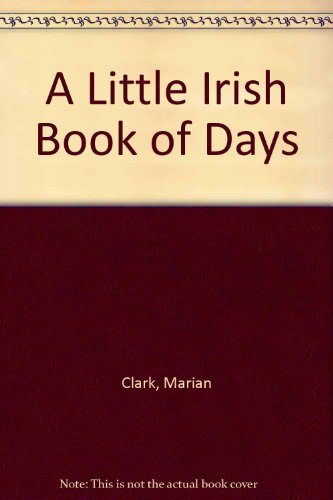Stock image for A Little Irish Book of Days for sale by AwesomeBooks