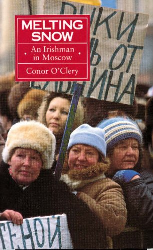Beispielbild fr Melting snow: An Irishman in Moscow zum Verkauf von ThriftBooks-Atlanta
