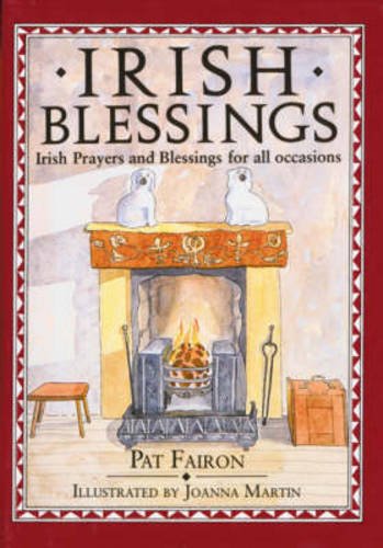 Beispielbild fr Irish Blessings: Irish Blessings and Prayers for All Occasions zum Verkauf von WorldofBooks