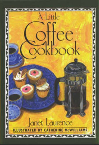 Stock image for A Little Coffee Cookbook (International little cookbooks) for sale by WorldofBooks