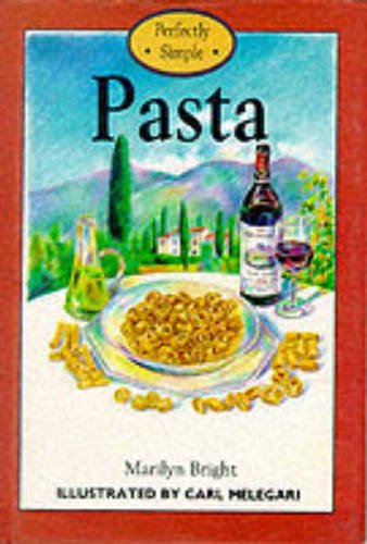 Stock image for Pasta (Perfectly Simple) for sale by AwesomeBooks