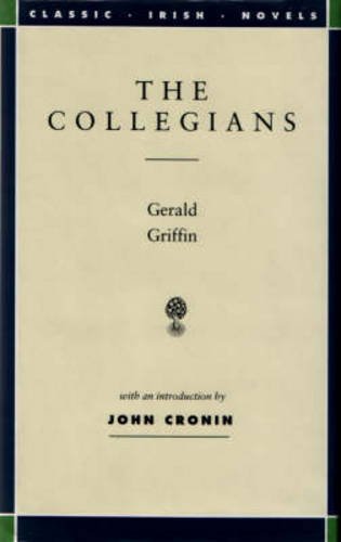 Stock image for The Collegians (Classic Irish Novels) for sale by Powell's Bookstores Chicago, ABAA