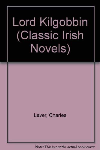 9780862813543: Lord Kilgobbin (Classic Irish novels)