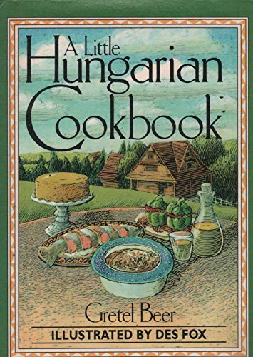 Beispielbild fr A Little Hungarian Cookbook (Little Cookbook S.) zum Verkauf von WorldofBooks