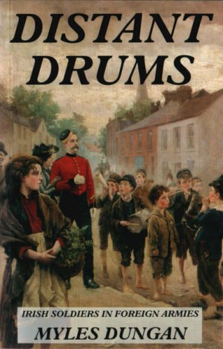 Beispielbild fr Distant Drums Irish Soldiers in Foreign Armies zum Verkauf von medimops