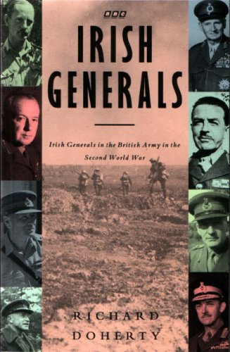 Imagen de archivo de Irish generals: Irish generals in the British Army in the Second World War a la venta por MusicMagpie