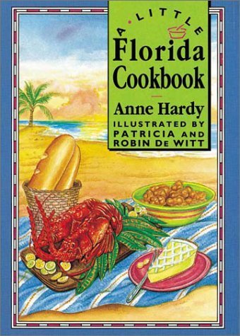 Stock image for A Little Florida Cookbook (Little Cookbook S.) for sale by WorldofBooks