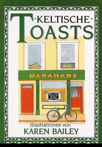 Keltische Toasts, Illustrationen von Karen Bailey