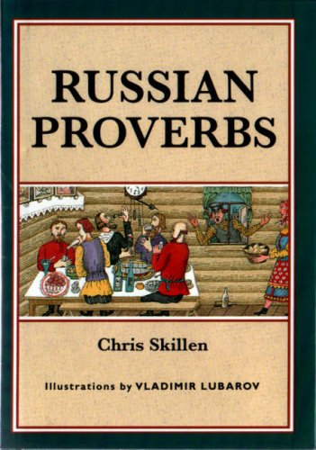 Stock image for Russian Proverbs (Sayings, quotations, proverbs) for sale by WorldofBooks