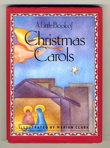 Imagen de archivo de A Little Book of Christmas Carols a la venta por Greener Books