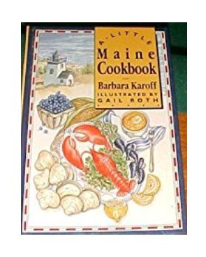 Stock image for A Little Maine Cookbook (Little Cookbook) for sale by ThriftBooks-Dallas
